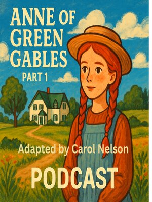 cover image of Anne of Green Gables, Part 1